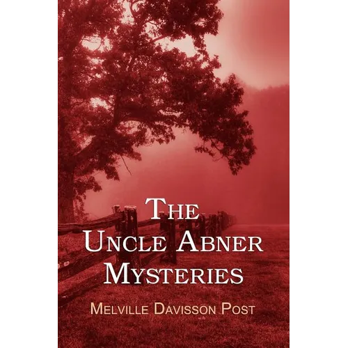 The Uncle Abner Mysteries - Paperback
