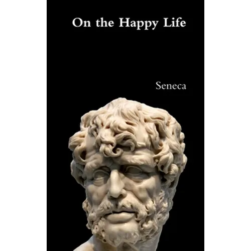 On the Happy Life - Hardcover