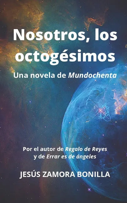 Nosotros, los octogésimos: Una novela de Mundochenta - Paperback