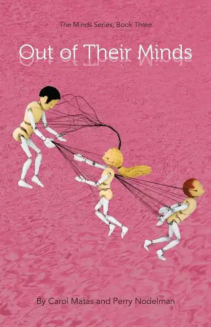 Out Of Their Minds: The Minds Series, Book Three - Paperback