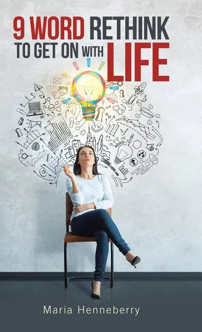 9 Word Rethink to Get on with Life - Hardcover