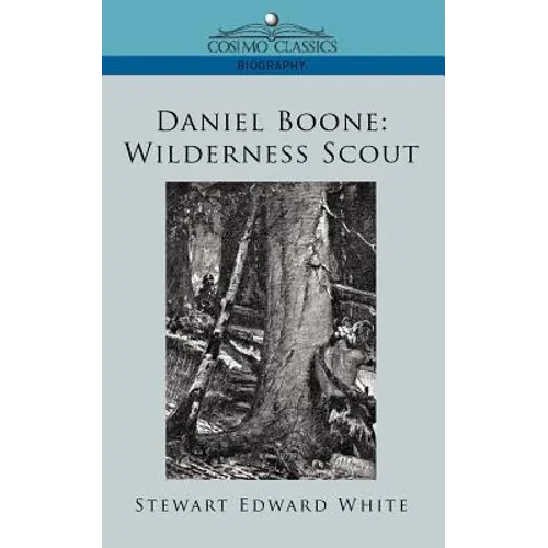 Daniel Boone: Wilderness Scout - Paperback