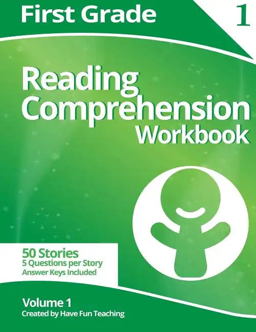First Grade Reading Comprehension Workbook: Volume 1 - Paperback