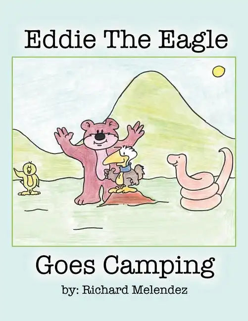 Eddie the Eagle Goes Camping - Paperback