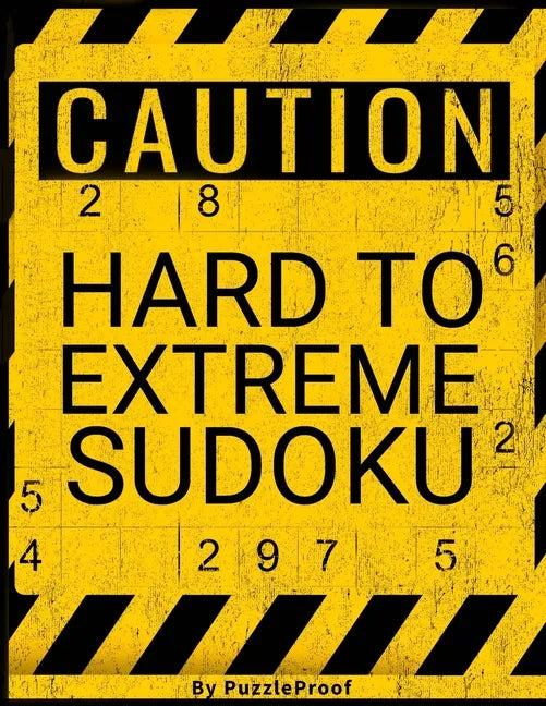 Very Difficult Sudoku Puzzles For Adults: Hard Sudoku Puzzle Book. 180 Sudoku puzzles from Hard To Extreme Difficulty. Solutions Included - Paperback