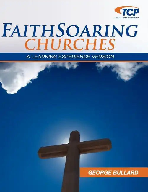Faithsoaring Churches: A Learning Experience Version - Paperback