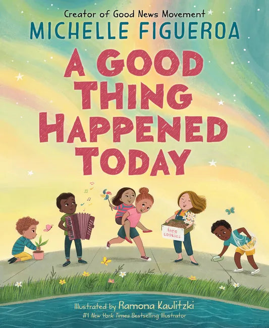A Good Thing Happened Today - Hardcover