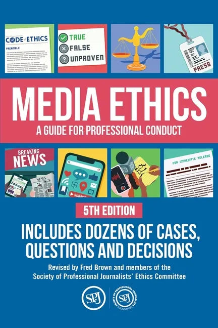 Media Ethics: A Guide For Professional Conduct - Paperback