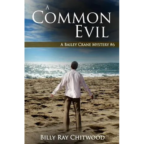 A Common Evil: A Bailey Crane Mystery - Paperback