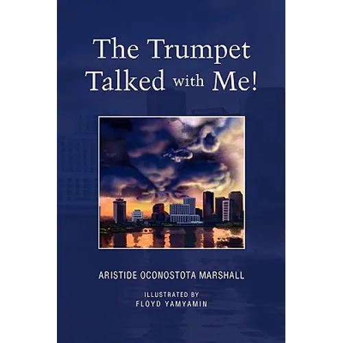 The Trumpet Talked with Me! - Paperback