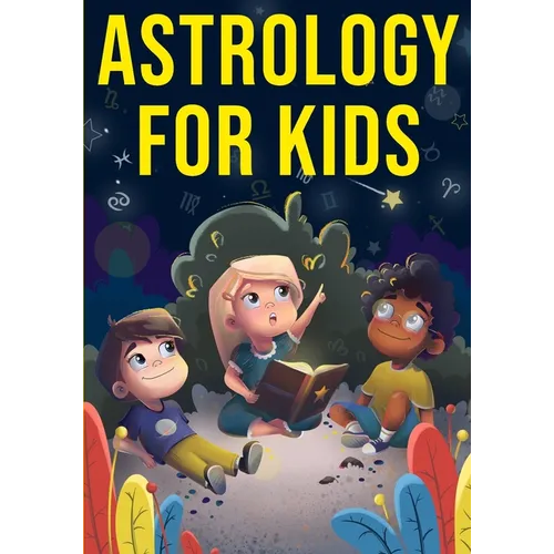 Astrology for Kids: A Fun Approach to Learning Star Signs - Paperback