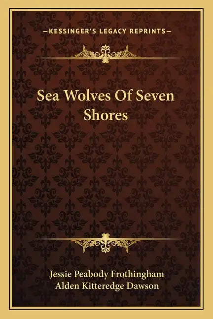 Sea Wolves of Seven Shores - Paperback