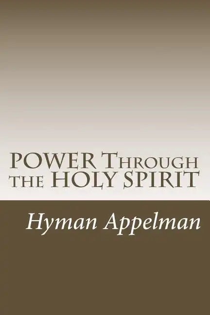 POWER Through the HOLY SPIRIT - Paperback