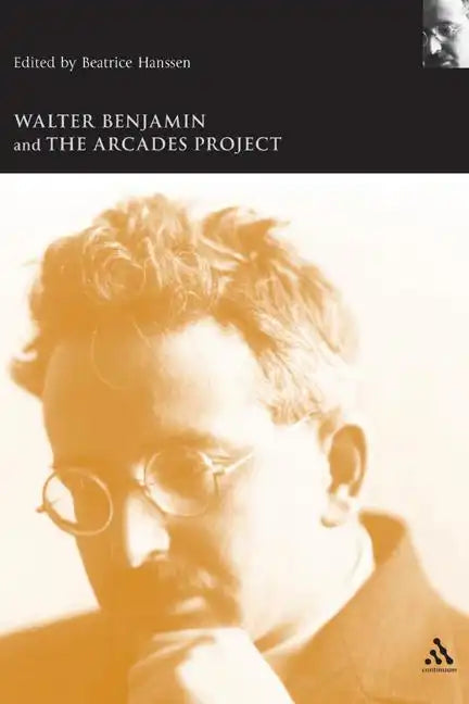 Walter Benjamin and the Arcades Project - Paperback