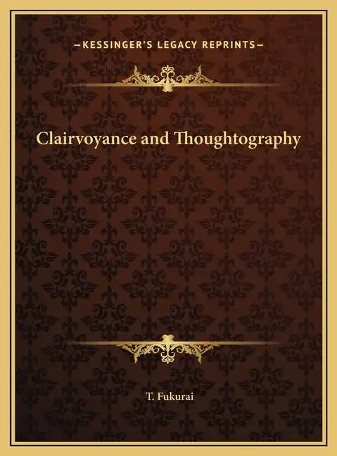Clairvoyance and Thoughtography - Hardcover