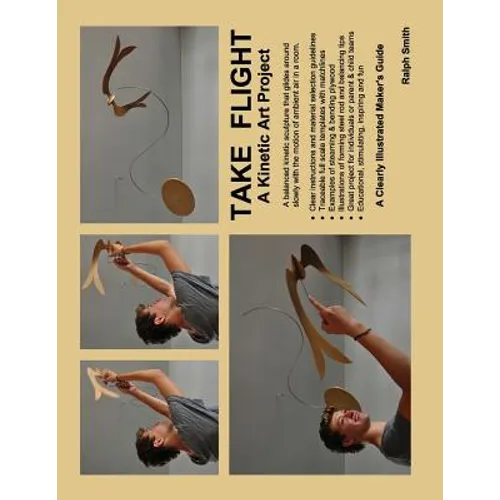 TAKE FLIGHT, A Kinetic Art Project: Clearly Illustrated Guide - Paperback