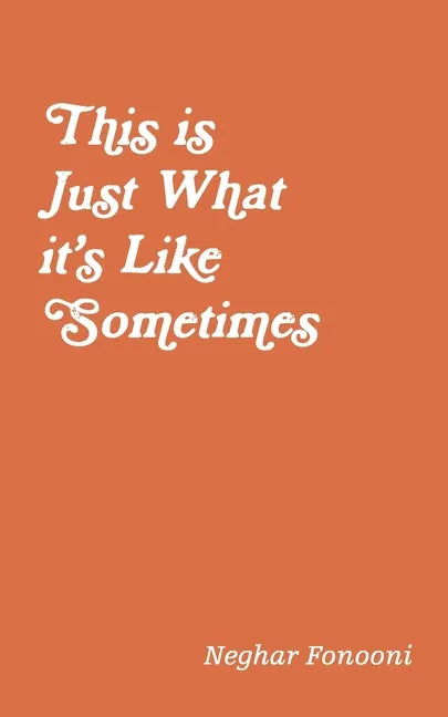 This is Just What it's Like Sometimes - Paperback