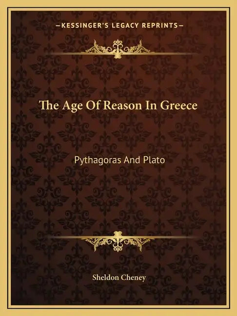 The Age of Reason in Greece: Pythagoras and Plato - Paperback