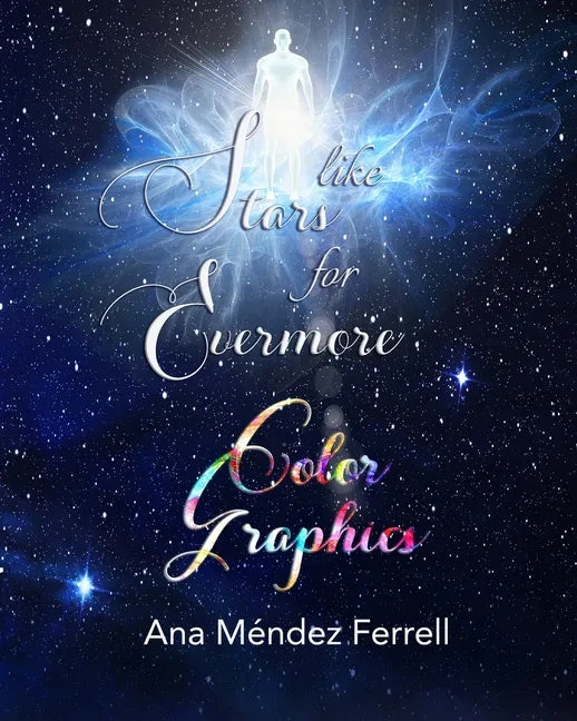 Like Stars for Evermore Color Graphics - Paperback