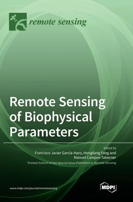 Remote Sensing of Biophysical Parameters - Hardcover