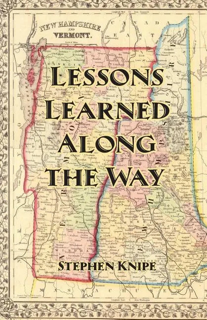 Lessons Learned Along the Way - Paperback