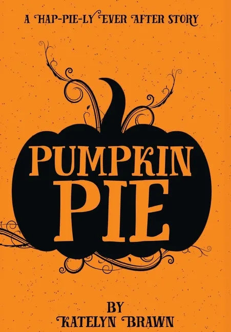 Pumpkin Pie - Hardcover