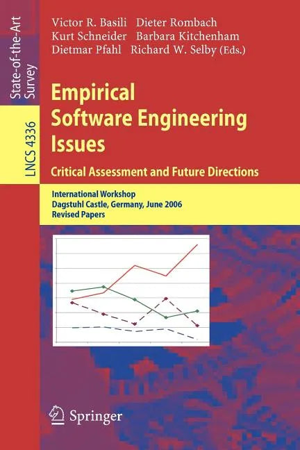 Empirical Software Engineering Issues. Critical Assessment and Future Directions: International Workshop, Dagstuhl Castle, Germany, June 26-30, 2006, - Paperback