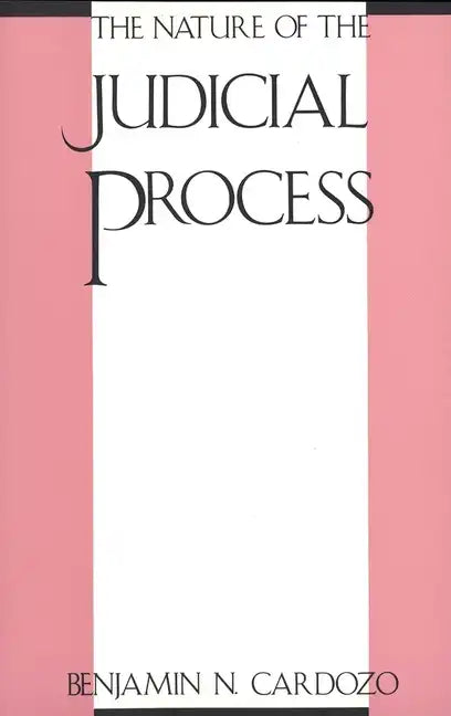The Nature of the Judicial Process - Paperback