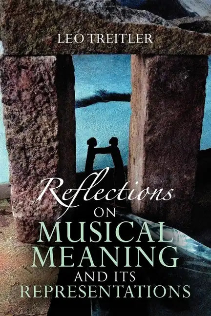 Reflections on Musical Meaning and Its Representations - Paperback