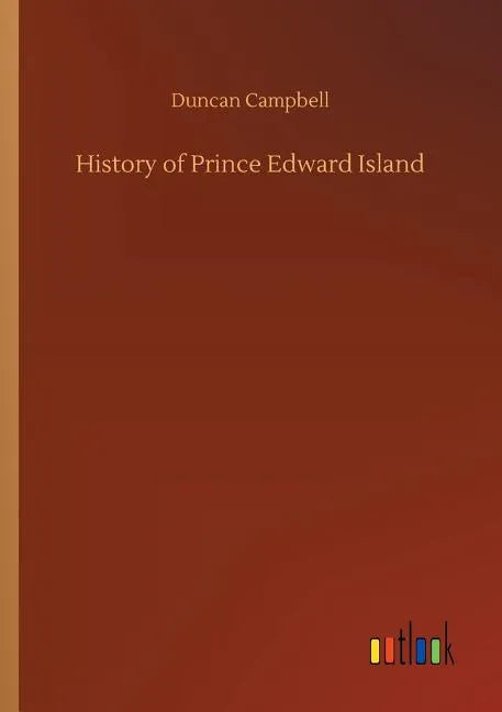 History of Prince Edward Island - Paperback