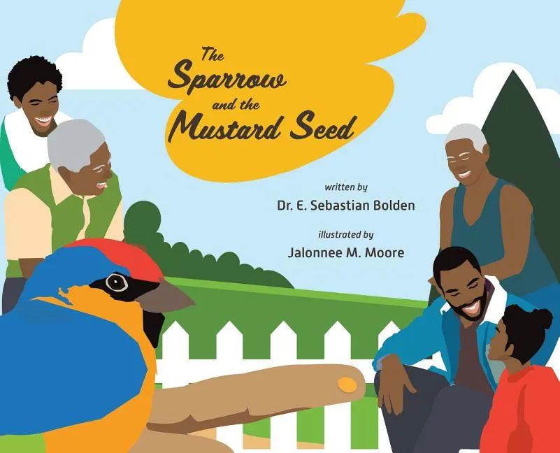 The Sparrow and the Mustard Seed - Hardcover