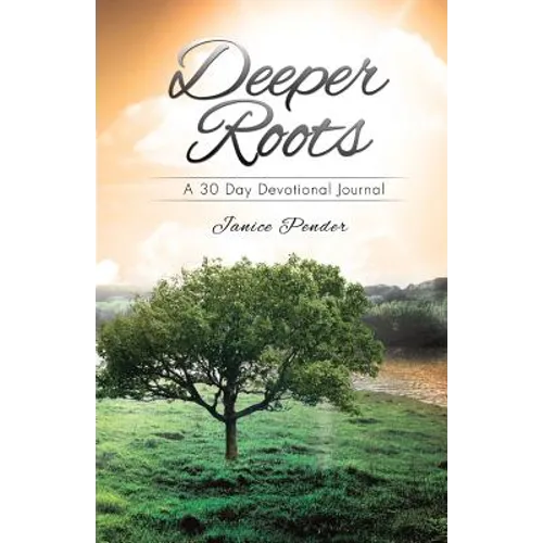 Deeper Roots - Paperback
