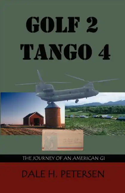 Golf 2 Tango 4: The Story of an American GI - Paperback