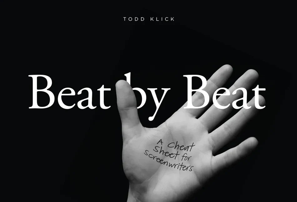 Beat by Beat: A Cheat Sheet for Screenwriters - Paperback