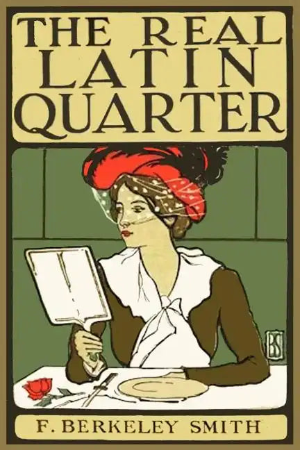 The Real Latin Quarter - Paperback
