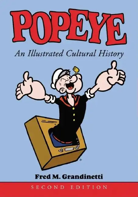 Popeye: An Illustrated Cultural History - Paperback