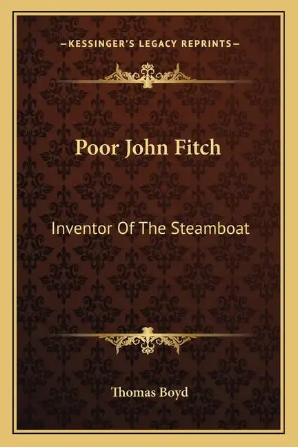 Poor John Fitch: Inventor of the Steamboat - Paperback