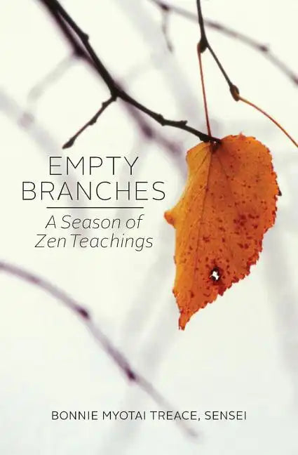 Empty Branches: A Season of Zen - Paperback