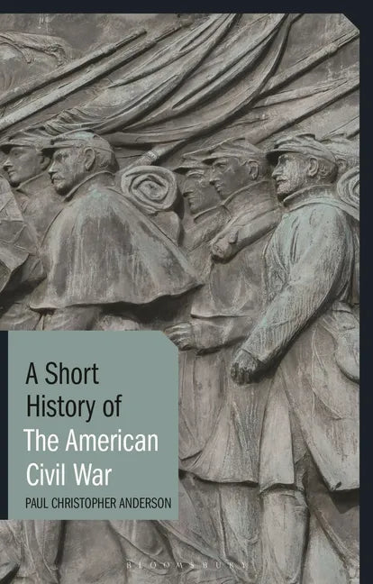 A Short History of the American Civil War - Hardcover