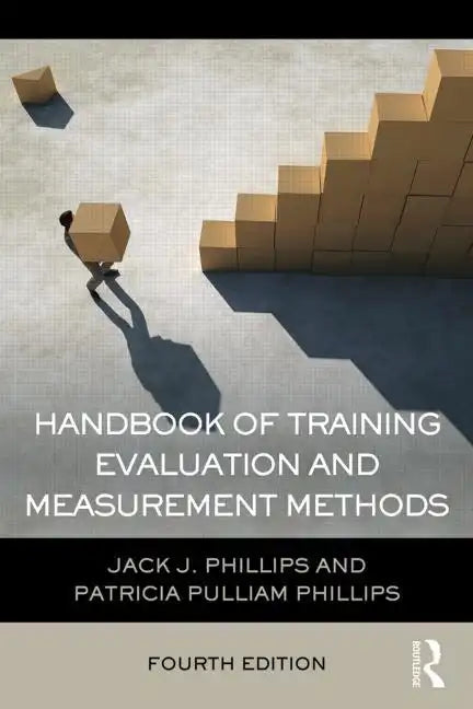 Handbook of Training Evaluation and Measurement Methods - Paperback
