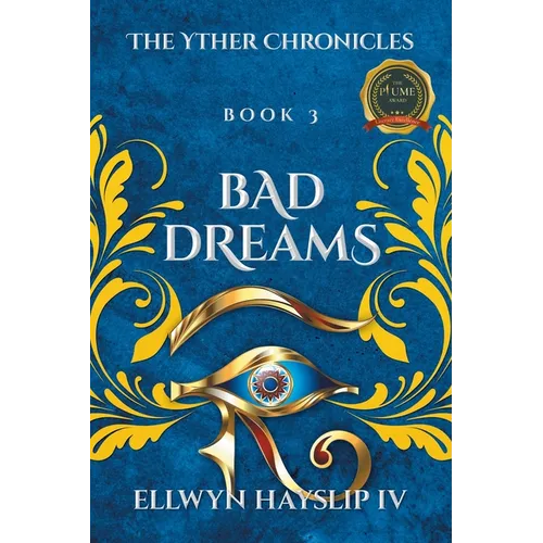 The Yther Chronicles: Bad Dreams - Paperback