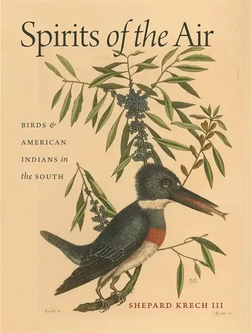 Spirits of the Air: Birds & American Indians in the South - Hardcover