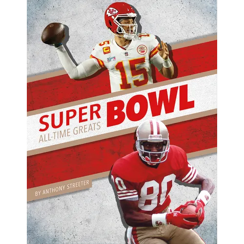 Super Bowl All-Time Greats - Library Binding