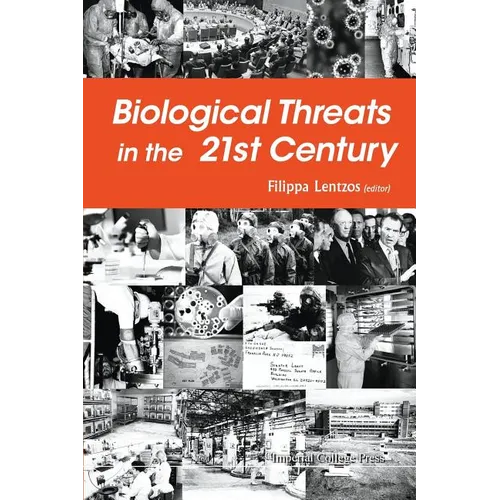 Biological Threats in the 21st Century: The Politics, People, Science and Historical Roots - Paperback