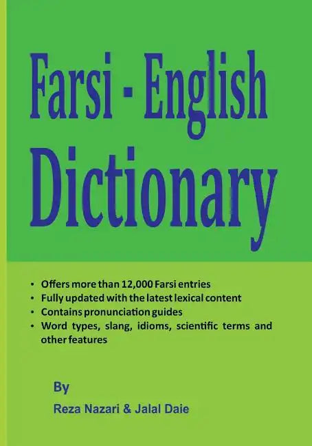 Farsi - English Dictionary: The Most Trusted Farsi - English Dictionary - Paperback