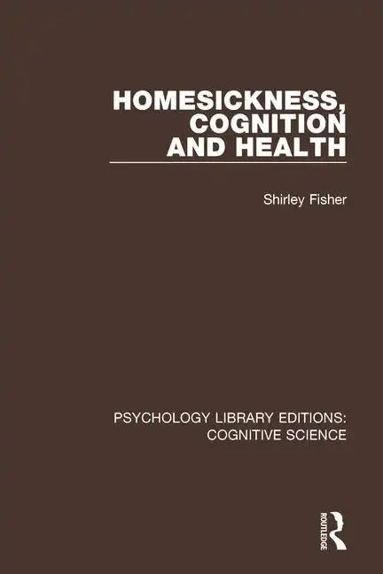 Homesickness, Cognition and Health - Paperback