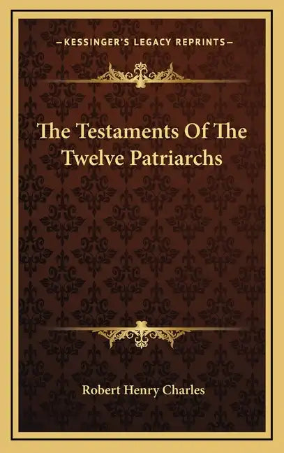 The Testaments of the Twelve Patriarchs - Hardcover