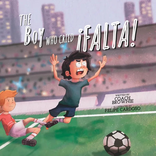 The Boy Who Cried ¡Falta! - Paperback