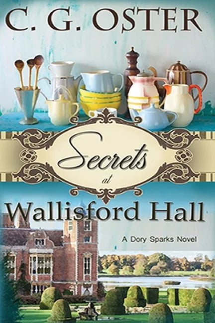 Secrets at Wallisford Hall: A Dory Sparks Novel (Large Print) - Paperback