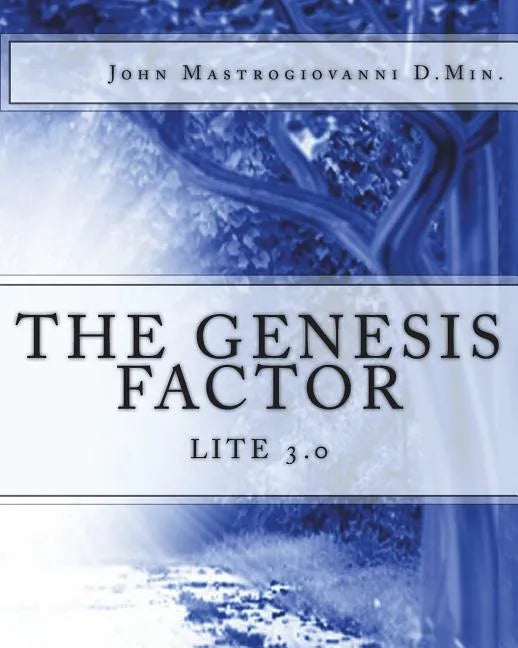 The Genesis Factor Lite 3.0: "A Journey into Spiritual Reality" - Paperback